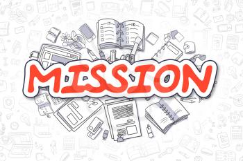 Mission Doodle Illustration of Red Word and Stationery Surrounded by Doodle Icons. Business Concept for Web Banners and Printed Materials. 