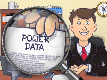 Business Man Holds Out a Paper with Text Power Data. Closeup View through Magnifying Glass. Colored Doodle Illustration.