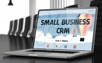 Small Business Crm. Closeup Landing Page on Laptop Display. Modern Conference Hall Background. Blurred Image. Selective focus. 3D Render.