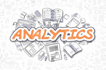 Analytics - Hand Drawn Business Illustration with Business Doodles. Orange Inscription - Analytics - Cartoon Business Concept. 