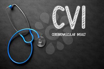 Medical Concept: CVI - Cerebrovascular Insult - Medical Concept on Black Chalkboard. Medical Concept: CVI - Cerebrovascular Insult Handwritten on Black Chalkboard. 3D Rendering.