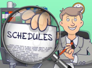 Schedules. Paper with Text in Business Man's Hand through Magnifying Glass. Colored Doodle Illustration.