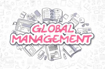 Magenta Inscription - Global Management. Business Concept with Cartoon Icons. Global Management - Hand Drawn Illustration for Web Banners and Printed Materials. 
