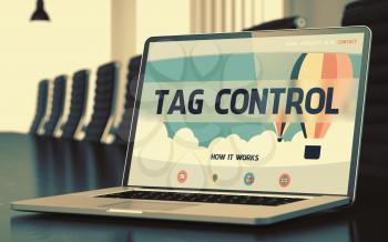 Closeup Tag Control Concept on Landing Page of Laptop Screen in Modern Conference Hall. Toned Image with Selective Focus. 3D Rendering.