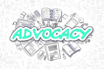 Doodle Illustration of Advocacy, Surrounded by Stationery. Business Concept for Web Banners, Printed Materials. 