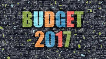 Budget 2017. Multicolor Inscription on Dark Brick Wall with Doodle Icons. Budget 2017 Concept in Modern Style. Doodle Design Icons. Budget 2017 on Dark Brickwall Background.