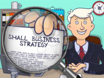 Small Business Strategy through Magnifier. Businessman Holding a Paper with Inscription. Closeup View. Multicolor Doodle Illustration.
