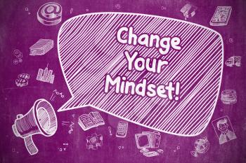 Business Concept. Megaphone with Wording Change Your Mindset. Doodle Illustration on Purple Chalkboard. 
