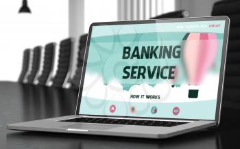 Banking Service Concept. Closeup of Landing Page on Mobile Computer Screen in Modern Meeting Room. Toned Image. Selective Focus. 3D Render.