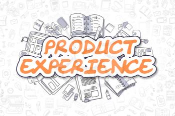 Product Experience - Hand Drawn Business Illustration with Business Doodles. Orange Inscription - Product Experience - Doodle Business Concept. 