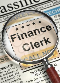Finance Clerk. Newspaper with the Searching Job. Finance Clerk - Close View of Jobs in Newspaper with Loupe. Hiring Concept. Blurred Image. 3D.