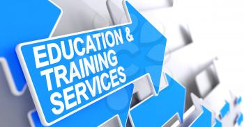 Education And Training Services - Blue Pointer with a Label Indicates the Direction of Movement. Education And Training Services, Message on the Blue Cursor. 3D.