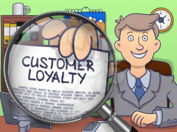 Customer Loyalty through Magnifying Glass. Businessman Showing a Paper with Concept. Closeup View. Multicolor Doodle Illustration.