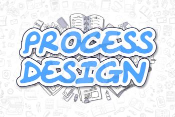 Doodle Illustration of Process Design, Surrounded by Stationery. Business Concept for Web Banners, Printed Materials. 