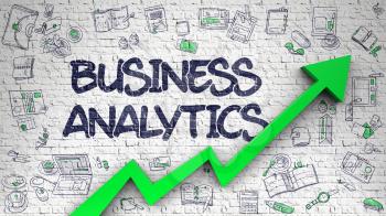 Business Analytics Drawn on White Brickwall. Illustration with Hand Drawn Icons. Business Analytics Inscription on the Modern Style Illustration. with Green Arrow and Doodle Icons Around.
