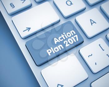 White Keyboard Key Showing the Text Action Plan 2017. Message on Keyboard Button. Service Concept: Action Plan 2017 on Modern Computer Keyboard Background. 3D.
