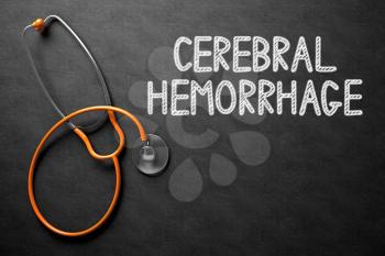 Medical Concept: Cerebral Hemorrhage Handwritten on Black Chalkboard. Medical Concept: Cerebral Hemorrhage - Text on Black Chalkboard with Orange Stethoscope. 3D Rendering.