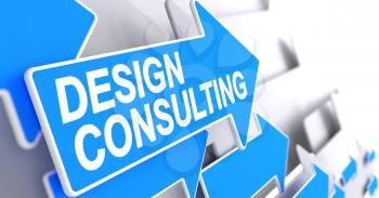 Design Consulting, Message on Blue Arrow. Design Consulting - Blue Pointer with a Text Indicates the Direction of Movement. 3D.