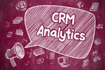 Business Concept. Megaphone with Wording CRM Analytics. Cartoon Illustration on Red Chalkboard. Shrieking Megaphone with Phrase CRM Analytics on Speech Bubble. Doodle Illustration. Business Concept. 