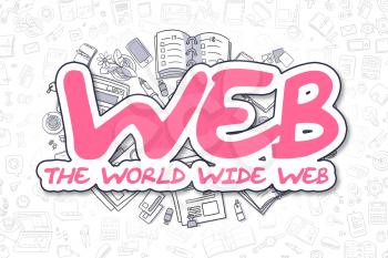 Web - The World Wide Web - Hand Drawn Business Illustration with Business Doodles. Magenta Text - Web - The World Wide Web - Doodle Business Concept. 
