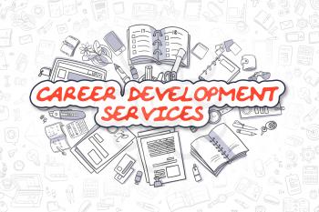 Career Development Services - Hand Drawn Business Illustration with Business Doodles. Red Inscription - Career Development Services - Doodle Business Concept. 