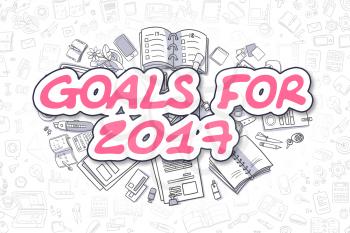 Goals For 2017 Doodle Illustration of Magenta Word and Stationery Surrounded by Doodle Icons. Business Concept for Web Banners and Printed Materials. 
