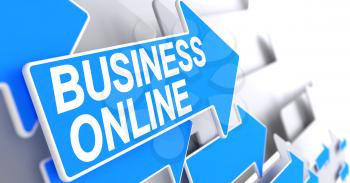 Business Online, Inscription on the Blue Cursor. Business Online - Blue Arrow with a Message Indicates the Direction of Movement. 3D Render.