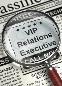 VIP Relations Executive - Close Up View of Jobs in Newspaper with Loupe. Newspaper with Small Advertising VIP Relations Executive. Concept of Recruitment. Blurred Image. 3D.