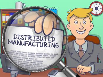 Distributed Manufacturing on Paper in Man's Hand through Lens to Illustrate a Business Concept. Multicolor Doodle Style Illustration.