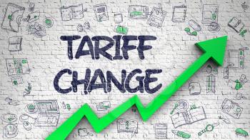 Tariff Change Drawn on White Brickwall. Illustration with Doodle Icons. Tariff Change Inscription on Modern Illustation. with Green Arrow and Hand Drawn Icons Around. 