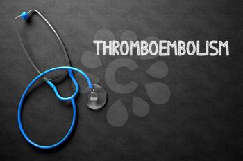 Medical Concept: Thromboembolism - Medical Concept on Black Chalkboard. Black Chalkboard with Thromboembolism - Medical Concept. 3D Rendering.