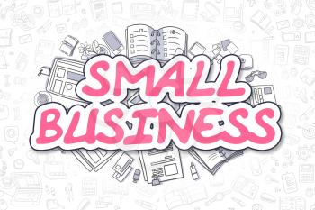 Small Business - Sketch Business Illustration. Magenta Hand Drawn Inscription Small Business Surrounded by Stationery. Cartoon Design Elements. 