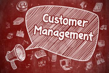 Screaming Megaphone with Wording Customer Management on Speech Bubble. Doodle Illustration. Business Concept. 