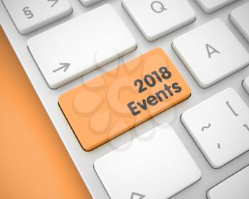 Online Service Concept with Computer Enter Orange Button on the Keyboard: 2018 Events. Modern Keyboard Key Showing the Text 2018 Events. Message on Keyboard Orange Keypad. 3D Render.