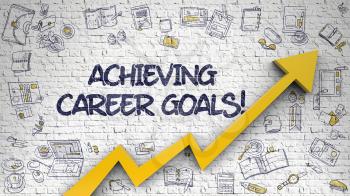 Achieving Career Goals - Modern Line Style Illustration with Doodle Elements. Achieving Career Goals Inscription on the Modern Illustration. with Orange Arrow and Hand Drawn Icons Around.