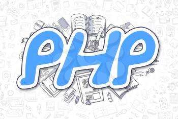 PHP - Sketch Business Illustration. Blue Hand Drawn Text PHP Surrounded by Stationery. Doodle Design Elements. 