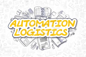 Automation Logistics Doodle Illustration of Yellow Text and Stationery Surrounded by Doodle Icons. Business Concept for Web Banners and Printed Materials. 