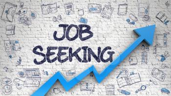 Job Seeking - Success Concept with Doodle Design Icons Around on White Brick Wall Background. Job Seeking - Business Concept. Inscription on the White Wall with Hand Drawn Icons Around. 