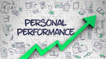 White Wall with Personal Performance Inscription and Green Arrow. Increase Concept. Personal Performance - Success Concept with Hand Drawn Icons Around on White Brick Wall Background. 