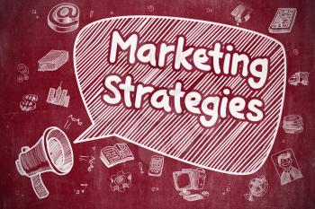 Business Concept. Loudspeaker with Wording Marketing Strategies. Cartoon Illustration on Red Chalkboard. 