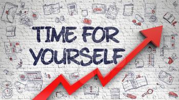 Time For Yourself - Development Concept with Hand Drawn Icons Around on Brick Wall Background. Time For Yourself - Modern Line Style Illustration with Doodle Design Elements. 