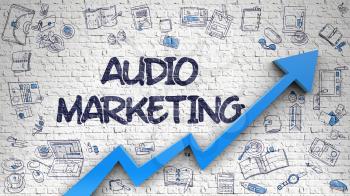 Audio Marketing - Modern Line Style Illustration with Doodle Elements. Audio Marketing - Increase Concept with Doodle Design Icons Around on Brick Wall Background. 