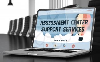 Mobile Computer Screen with Assessment Center Support Services Concept on Landing Page. Closeup View. Modern Conference Room Background. Blurred. Toned Image. 3D Illustration.