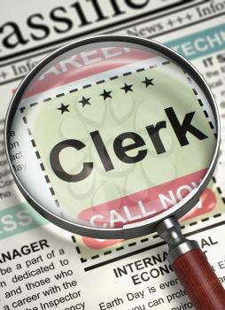 Clerk. Newspaper with the Vacancy. Clerk - Job Vacancy in Newspaper. Concept of Recruitment. Selective focus. 3D.