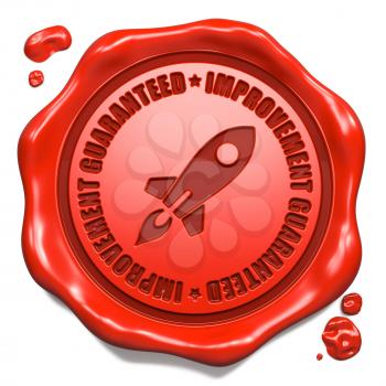 Improvement Guaranteed Slogan with Icon of Go Up Rocket - Stamp on Red Wax Seal Isolated on White. Business Concept.