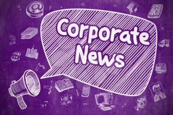 Business Concept. Loudspeaker with Text Corporate News. Hand Drawn Illustration on Purple Chalkboard. Corporate News on Speech Bubble. Cartoon Illustration of Shouting Megaphone. Advertising Concept. 