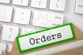 Orders Concept. Word on Green Folder Register of Card Index. Closeup View. Selective Focus. 3D Rendering.