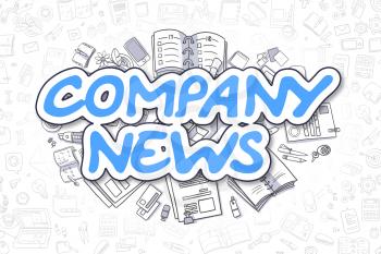 Company News - Hand Drawn Business Illustration with Business Doodles. Blue Text - Company News - Doodle Business Concept. 