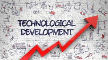Technological Development Drawn on White Brickwall. Illustration with Hand Drawn Icons. Technological Development Inscription on Line Style Illustation. with Red 3d Arrow and Doodle Icons Around.