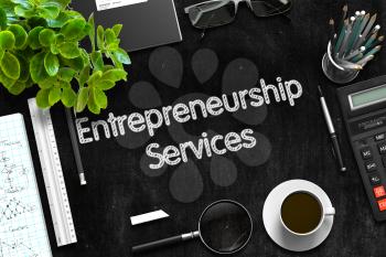 Entrepreneurship Services - Text on Black Chalkboard.3d Rendering. 